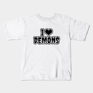 I Love Demons Kids T-Shirt